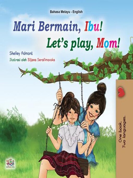 Title details for Mari Bermain, Ibu! Let's Play, Mom! by Shelley Admont - Available